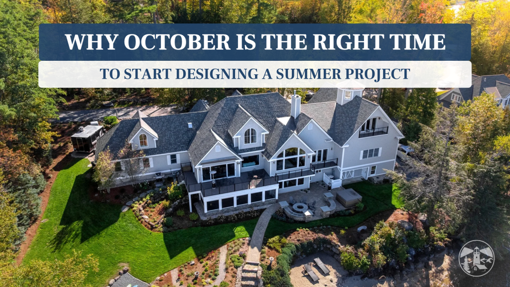 Lakeside home surrounded by fall foliage, with the headline: Why October Is the Right Time to Start Designing a Summer Project